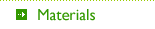 Materials